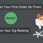 How To Get Your First Order On Fiverr