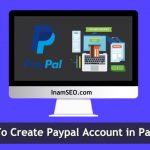 How To Create Paypal Account in Pakistan